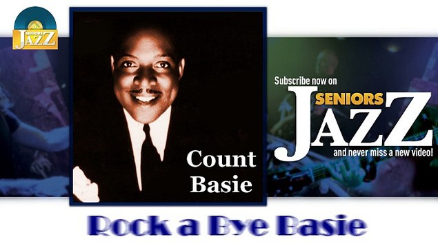Count Basie - Rock a Bye Basie (HD) Officiel Seniors Jazz