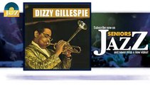 Dizzy Gillespie - Swing Low Swing Chariot (HD) Officiel Seniors Jazz