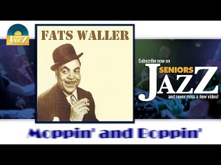 Fats Waller - Moppin' and Boppin' (HD) Officiel Seniors Jazz