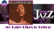Ella Fitzgerald - My Baby Likes to Bebop (HD) Officiel Seniors Jazz