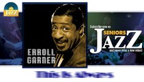 Erroll Garner - This Is Always (HD) Officiel Seniors Jazz