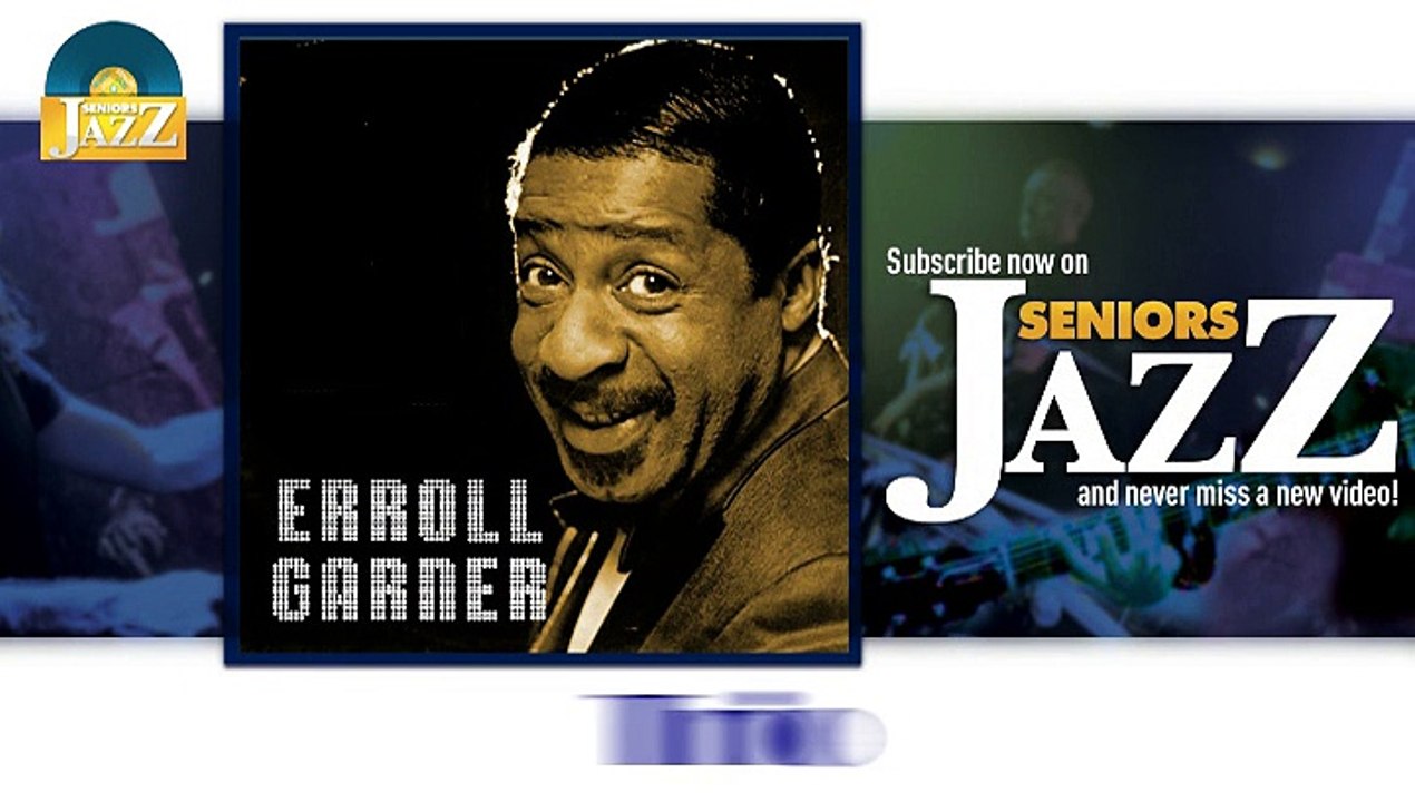 Erroll Garner - Trio (HD) Officiel Seniors Jazz