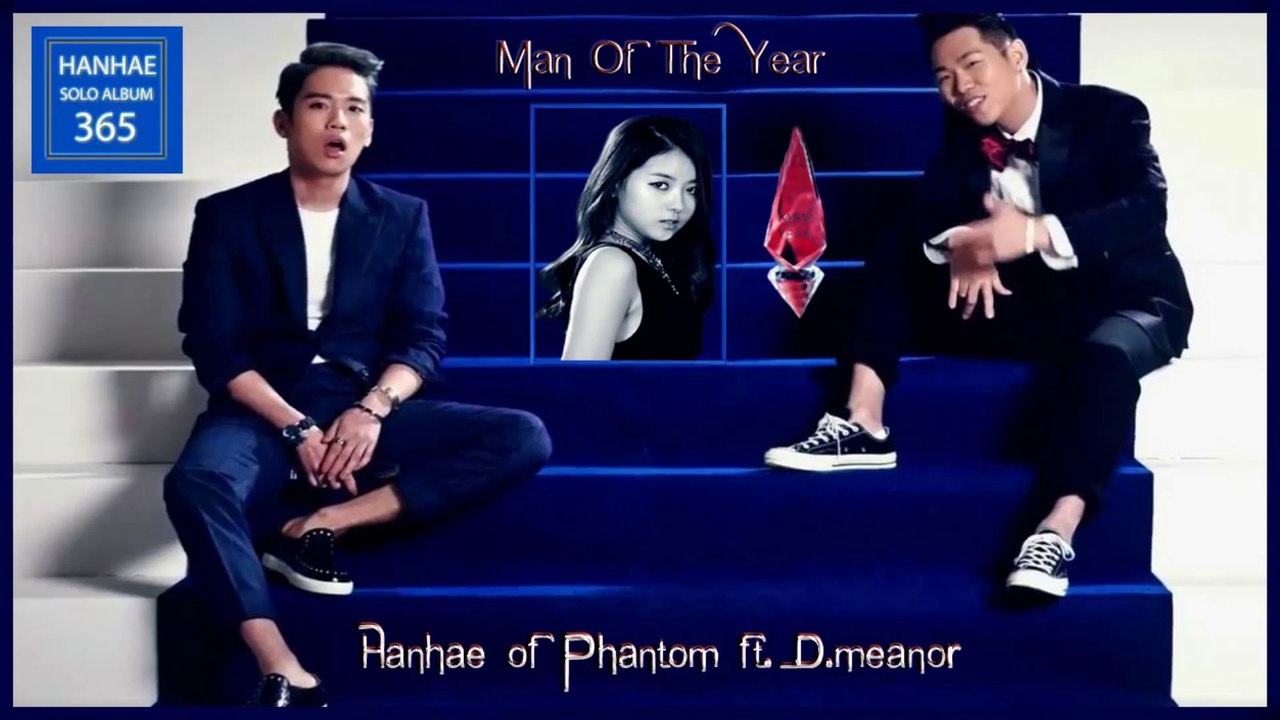 Hanhae of Phantom ft. D.meanor - Man Of The Year k-pop [german Sub]