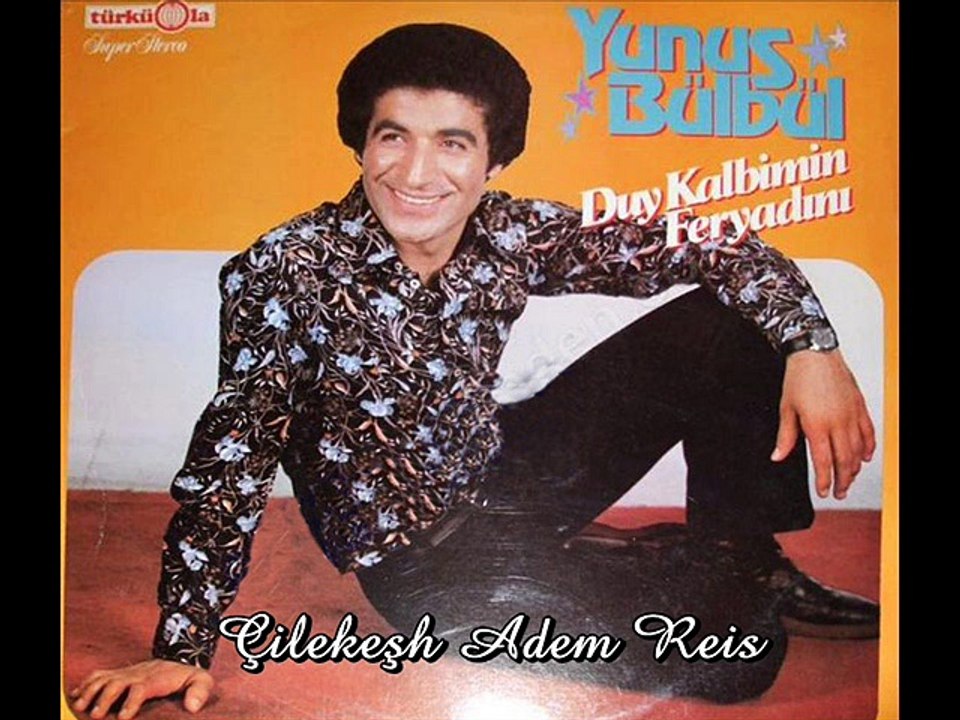 Yunus Bülbül  | Bilmiyormusun (1981)