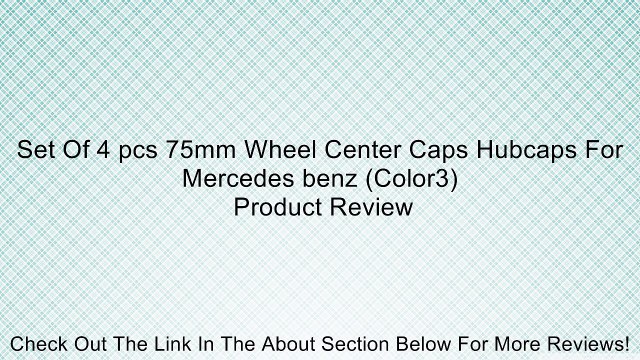 Set Of 4 pcs 75mm Wheel Center Caps Hubcaps For Mercedes benz (Color3) Review