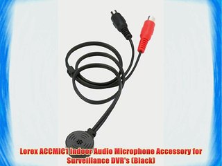 Lorex ACCMIC1 Indoor Audio Microphone Accessory for Surveillance DVR's (Black)