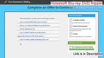Holeesoft Blu-ray DVD Ripper Download Free (Risk Free Download)