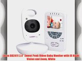 Lorex BB2411 2.4 Sweet Peek Video Baby Monitor with IR Night Vision and Zoom White