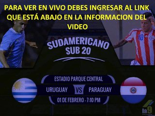 Ver Final Hexagonal : Uruguay vs Paraguay En vivo Sub 20 Online por Internet 2015