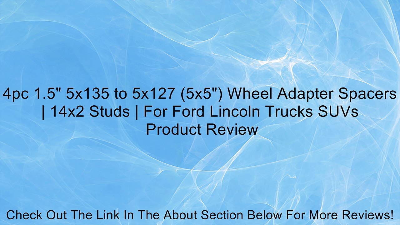 4pc 1.5" 5x135 to 5x127 (5x5") Wheel Adapter Spacers | 14x2 Studs | For Ford Lincoln Trucks SUVs Review