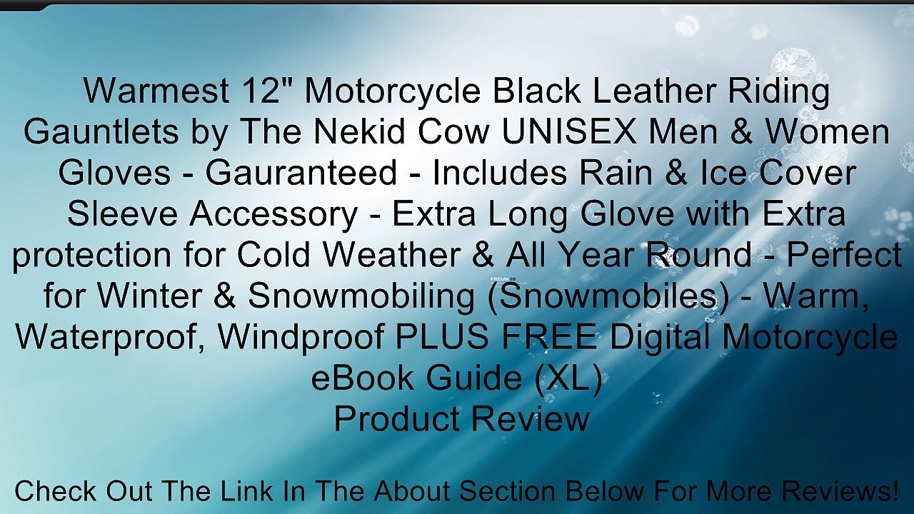 Warmest 12" Motorcycle Black Leather Riding Gauntlets by The Nekid Cow UNISEX Men & Women Gloves - Gauranteed - Includes Rain & Ice Cover Sleeve Accessory - Extra Long Glove with Extra protection for Cold Weather & All Year Round - Perfect for Winter & Sn