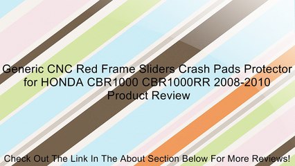 Generic CNC Red Frame Sliders Crash Pads Protector for HONDA CBR1000 CBR1000RR 2008-2010 Review