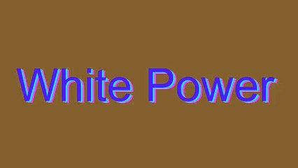 How to Pronounce White Power