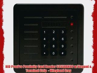 HID ProxPro Proximity Card Reader 5355AGK00 w/Keypad