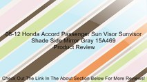 08-12 Honda Accord Passenger Sun Visor Sunvisor Shade Side Mirror Gray 15A469 Review