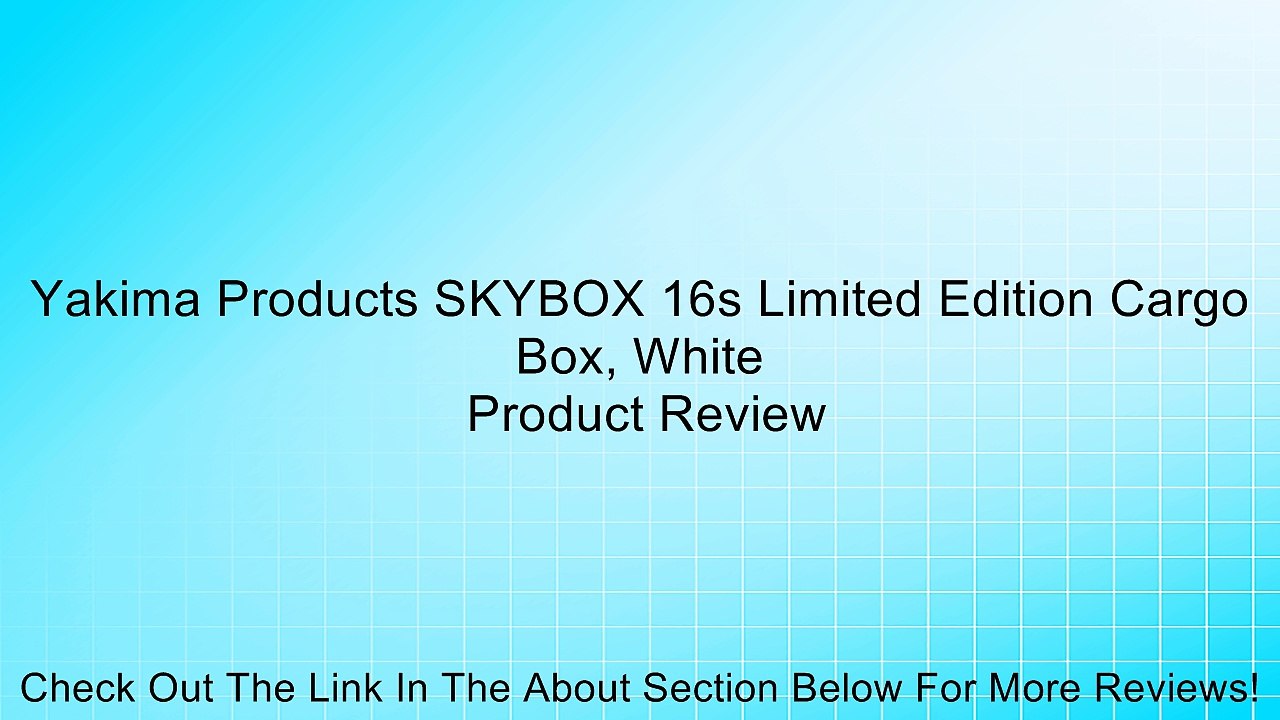 Yakima Products SKYBOX 16s Limited Edition Cargo Box, White Review