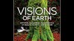 Visions of Earth: National Geographic Photographs of Beauty, Majesty, and Wonder