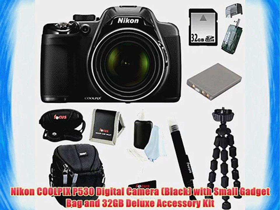 Nikon COOLPIX P530 Digital Camera (Black) with Small Gadget Bag and 32GB Deluxe Accessory Kit