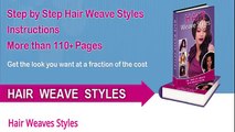 Step by Step Hair Weaves Styles