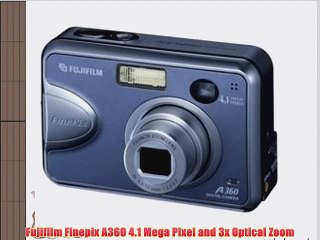 Fujifilm Finepix A360 4.1 Mega Pixel and 3x Optical Zoom