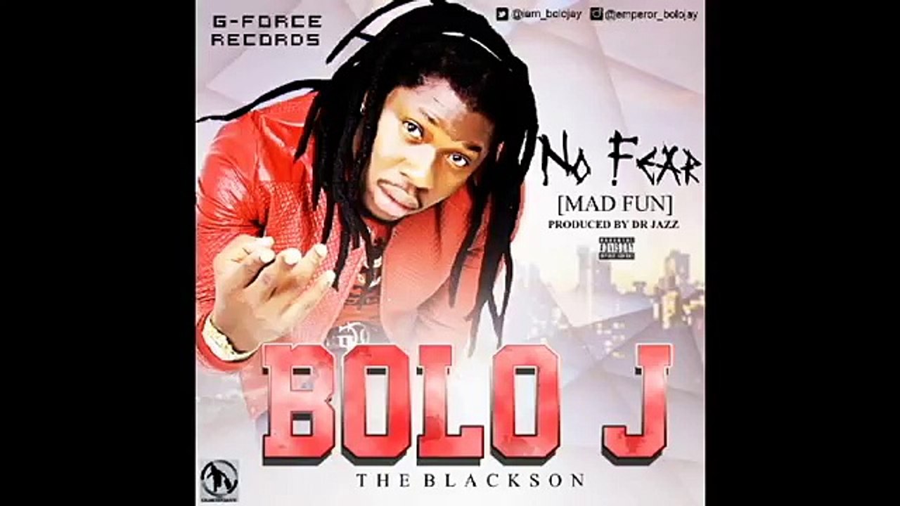 Bolo J - No Fear (Mad Fun)