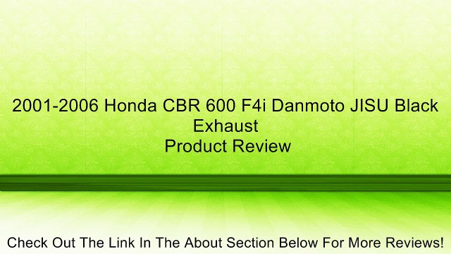 2001-2006 Honda CBR 600 F4i Danmoto JISU Black Exhaust Review