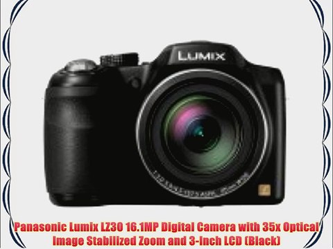 Panasonic Lumix LZ30 16.1MP Digital Camera with 35x Optical Image Stabilized Zoom and 3-Inch