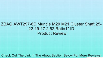 ZBAG AWT297-8C Muncie M20 M21 Cluster Shaft 25-22-19-17 2.52 Ratio1" ID Review