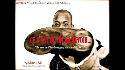 YAROSCAR-UN SON DE CHARLEMAGNE (COMPIL' "CE N'EST QU'UN AU REVOIR") (2011)