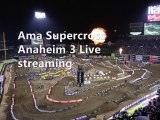 AMA Supercross Anaheim California Online Live