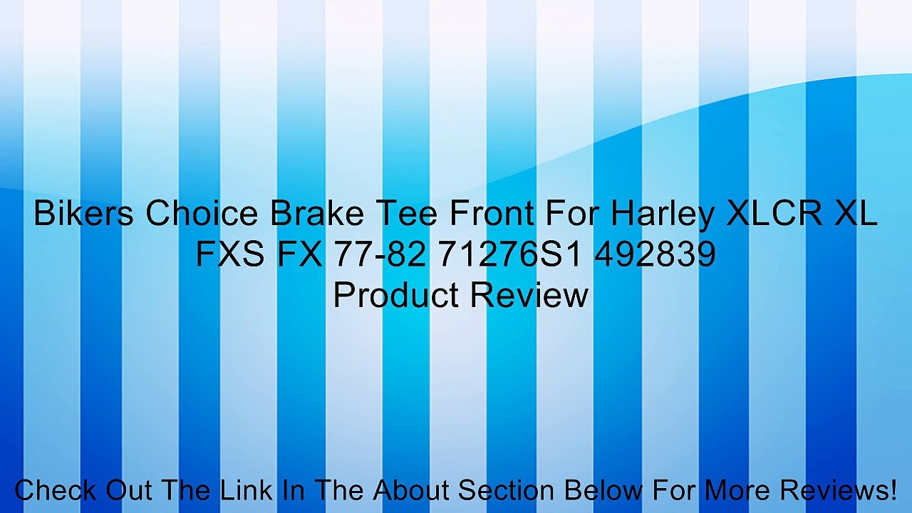 Bikers Choice Brake Tee Front For Harley XLCR XL FXS FX 77-82 71276S1 492839 Review