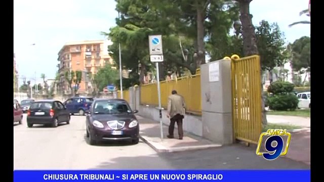 Chiusura Tribunali | Si apre un nuovo spiraglio sulla vicenda