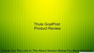 Thule GoalPost Review