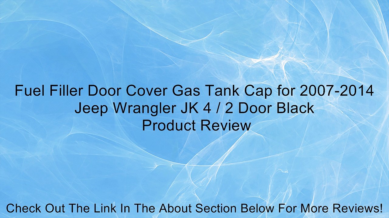 Fuel Filler Door Cover Gas Tank Cap for 2007-2014 Jeep Wrangler JK 4 / 2 Door Black Review