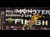 Live Supercross Anaheim,Supercross Anaheim California,supercross online,AMA Supercross Championship live,Supercross online,live Monster Energy Supercross stream,Monster Energy Supercross 2015 online,Anaheim, California,Supercross Anaheim 2 online 31 jan,M