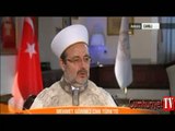 Diyanet Başkanı Görmez'den Alo Fetva isyanı