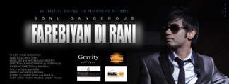 Farebiyan Di Rani |SD| Sonu Dangerous Official Music Video