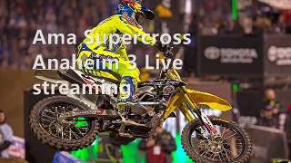 Supercross Anaheim Live Coverage