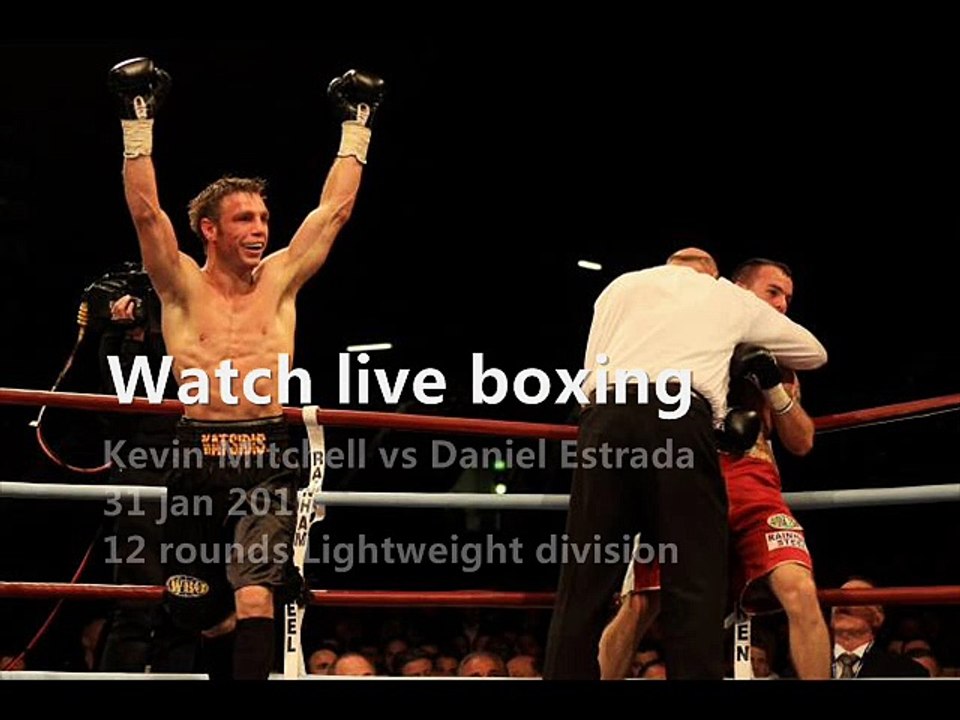watch Kevin Mitchell vs Daniel Estrada live telecast