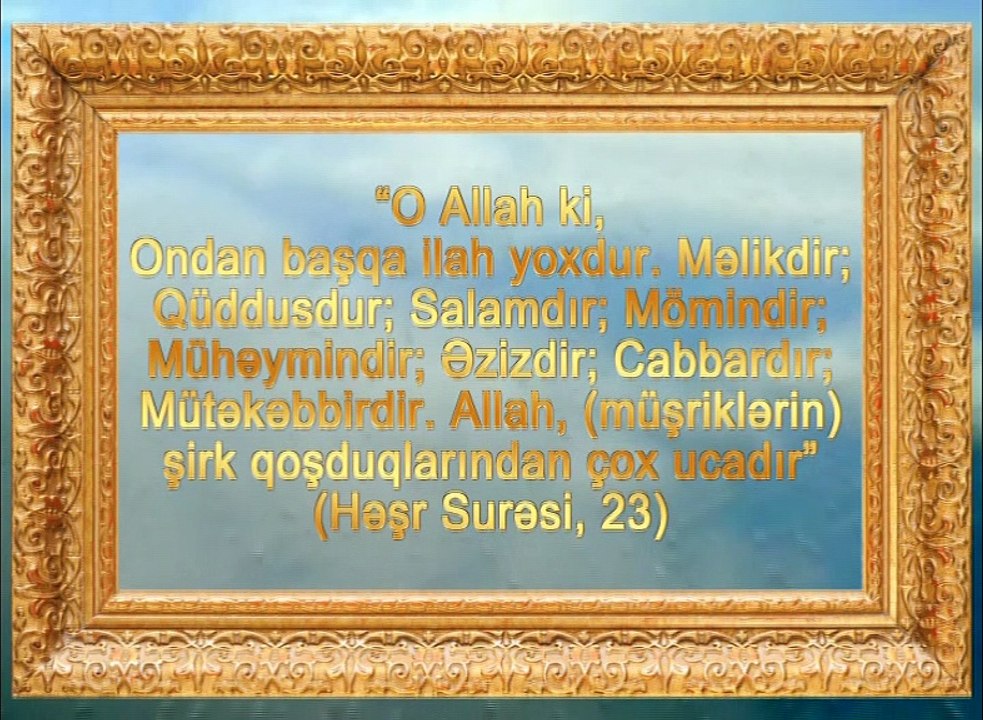 Allahın isimləri: Cabbar (Dilədiyini zorla etdirməyə müqtədir olan)