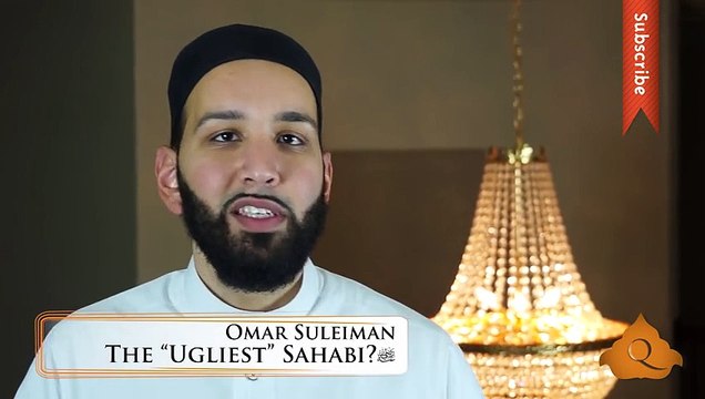 The Ugliest Sahabi - Omar Suleiman - Quran Weekly