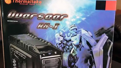 Thermaltake Overseer RX-I VN700M Series Full Tower Case Unboxing