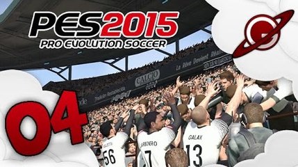 PES 2015 | Vers une légende | 04 - Doucement mais sûrement !