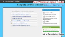 Acer Wireless Laptop Router Free Download [Risk Free Download]