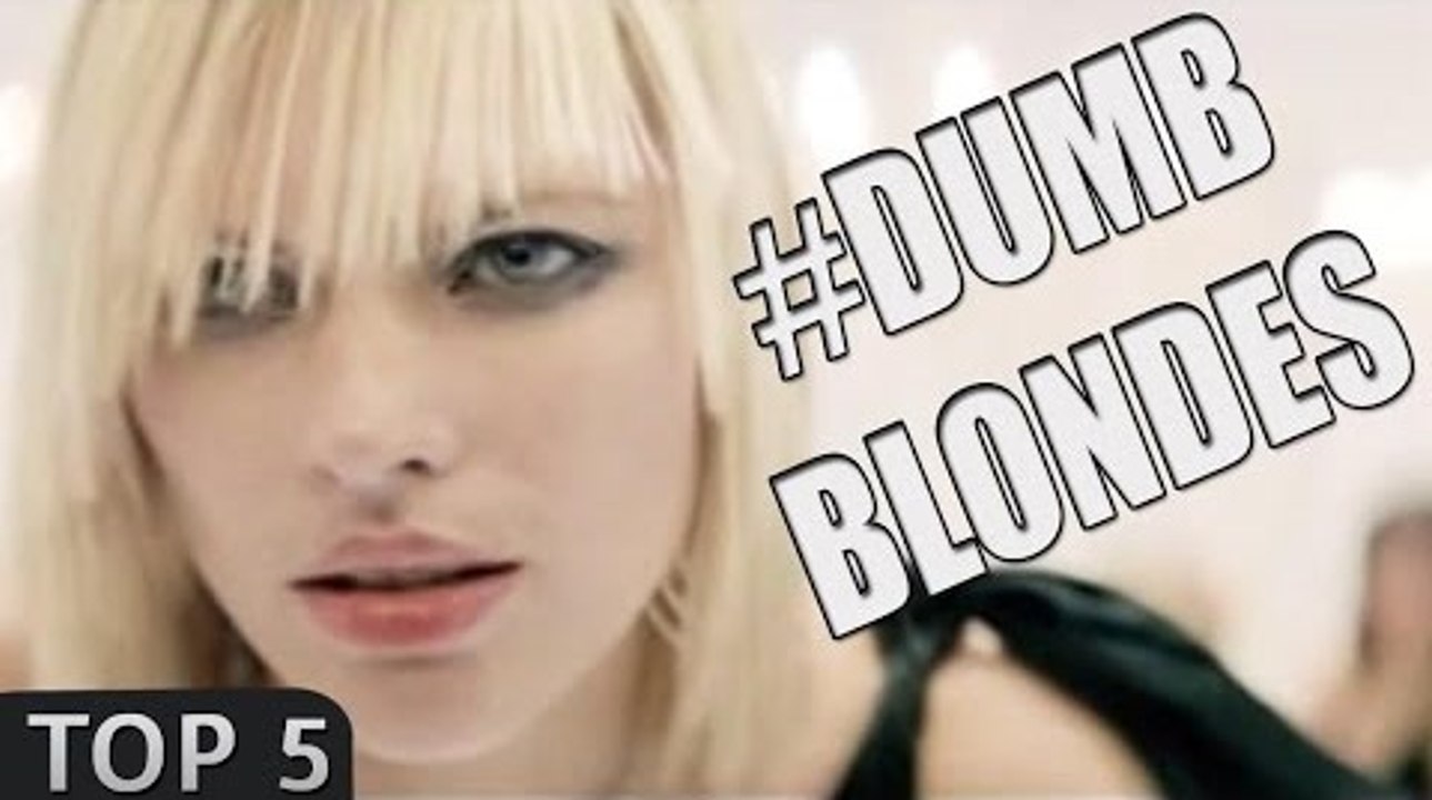 Top 5: Dumbest Blondes ever