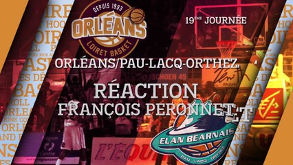 Réaction de François Peronnet - J19 - Orléans reçoit l'Elan Béarnais