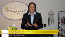 Indulgences Day Spa Denver         Incredible         5 Star Review by Alysia M.