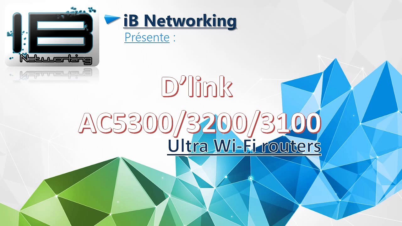 D'link AC3200   3100 & AC 5300 - iB Networking