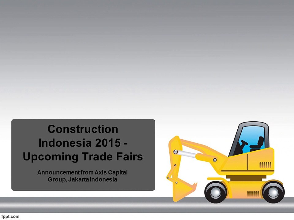 Construction Indonesia 2015 - Upcoming Trade Fairs