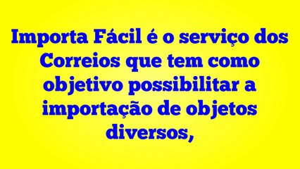 Entendendo o Importa Fácil